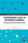 Contemporary Issues in Heterodox Economics: Implications for Theory and Policy Action (Routledge Advances in Heterodox Economics) By Arturo Hermann (Editor), Simon Mouatt (Editor) Cover Image