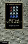 The Cambridge Companion to Textual Scholarship (Cambridge Companions to Literature) By Neil Fraistat (Editor), Julia Flanders (Editor) Cover Image