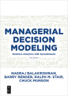 Managerial Decision Modeling: Business Analytics with Spreadsheets, Fourth Edition Cover Image