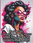 Black Girl Coloring Book for Adults African American Women Portraits: Elevate Your Fashion Drawing Skills. Cover Image