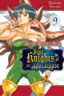 The Seven Deadly Sins: Four Knights of the Apocalypse 9 By Nakaba Suzuki Cover Image