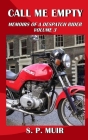 Call Me Empty: Memoirs of a Despatch Rider volume 3 Cover Image