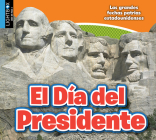 El Día del Presidente By Aaron Carr Cover Image