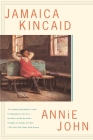 Annie John: A Novel By Jamaica Kincaid Cover Image