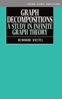 Graph Decompositions: A Study in Infinite Graph Theory (Oxford Science Publications) Cover Image