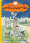 Greetings from the Graveyard (43 Old Cemetery Road) By Kate Klise, M. Sarah Klise (Illustrator) Cover Image