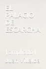 El Palacio de Escarcha: (ampliado) By Juan Villalba Cover Image