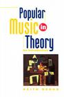 Popular Music in Theory: An Introduction By Keith Negus Cover Image