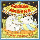 George and Martha Round and Round By James Marshall Cover Image