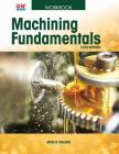 Machining Fundamentals By John R. Walker Cover Image
