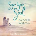 Sync Your Soul: God's Still With You Cover Image