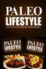 PALEO LIFESTYLE - Asian Style and Comfort Food Cookbook: Practical and Delicious Gluten-Free, Grain Free, Dairy Free Recipes Cover Image