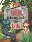 Owl Coloring Book For Kids: Owl Coloring Book, Awesome Owl Coloring Book, Beautiful Owl Coloring Book, Fun OWL Coloring book, Owl Coloring Book Gi By Ash Publication Cover Image