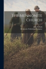 The Mennonite Church Cover Image