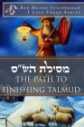 The Path to Finishing Talmud By Moshe Steinerman Cover Image