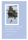 The Japanese Ground Self-Defense Force: Search for Legitimacy By Robert D. Eldridge (Editor), Paul Midford (Editor) Cover Image