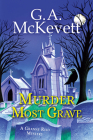 Murder Most Grave (A Granny Reid Mystery #4) By G. A. McKevett Cover Image