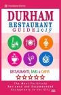 Durham Restaurant Guide 2019: Best Rated Restaurants in Durham, North Carolina - 500 Restaurants, Bars and Cafés recommended for Visitors, 2019 Cover Image