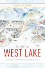 The Rise of West Lake: A Cultural Landmark in the Song Dynasty Cover Image