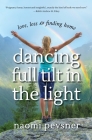 Dancing Full Tilt In the Light Cover Image