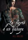 La Fierte D'Un Yakuza (Translation) (a la Maniere Des Yakuzas) By H Brues, Anastasiya Reznik (Translated by) Cover Image