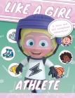 Like A Girl: Athlete By April Peter, Daniel Shneor Cover Image