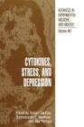 Cytokines, Stress, and Depression (Advances in Experimental Medicine and Biology #461) Cover Image