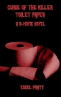 Curse of the Killer Toilet Paper Cover Image