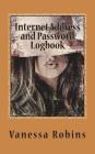 Internet Address and Password Logbook: Small Password Book to Save All Password in One Place By Vanessa Robin Cover Image