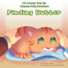Life Lessons from the Chapman Daily Adventures: Finding Butter By Chicaga a. Bauer, Ashley J. Wilson-Gaber (Illustrator) Cover Image