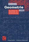 Geometrie: Ein Lehrbuch Für Mathematik- Und Physikstudierende (Vieweg Studium; Aufbaukurs Mathematik) By Horst Knörrer Cover Image