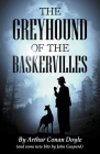 The Greyhound of the Baskervilles By John Gaspard, Arthur Conan Doyle Cover Image