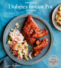 The Essential Diabetes Instant Pot Cookbook: Healthy, Foolproof Recipes for Your Electric Pressure Cooker Cover Image