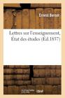 Lettres Sur l'Enseignement. État Des Études (Sciences Sociales) By Ernest Bersot Cover Image