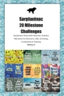 Sarplaninac 20 Milestone Challenges Sarplaninac Memorable Moments. Includes Milestones for Memories, Gifts, Grooming, Socialization & Training Volume By Todays Doggy Cover Image