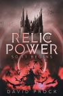 Relic of Power: So it Begins By David Prock Cover Image