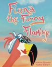 Fiona the Funny Flamingo Cover Image