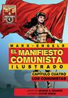 El Manifiesto Comunista (Ilustrado) - Capitulo Cuatro: Los Comunistas Cover Image