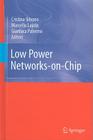 Low Power Networks-On-Chip Cover Image