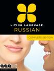 Living Language Russian, Complete Edition: Beginner through advanced course, including 3 coursebooks, 9 audio CDs, and free online learning Cover Image