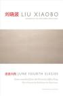 June Fourth Elegies: Poems By Liu Xiaobo, Jeffrey Yang (Translated by) Cover Image