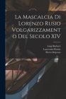 La Mascalcia di Lorenzo Rusio Volgarizzamento del Secolo XIV By Laurentius Rusius, Luigi Barbieri, Pietro Delprato Cover Image