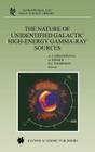 The Nature of Unidentified Galactic High-Energy Gamma-Ray Sources: Proceedings of the Workshop Held at Tonantzintla, Puebla, Mexico, 9-11 October 2000 (Astrophysics and Space Science Library #267) Cover Image