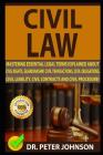 Civil Law: Mastering Essential Legal Terms Explained about Civil Rights, Guardianship, Civil Transactions, Civil Obligations, Civ Cover Image