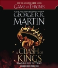A Clash of Kings (HBO Tie-in Edition): A Song of Ice and Fire: Book Two By George R. R. Martin, Roy Dotrice (Read by) Cover Image