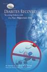 Diabetes Recovery: Reversing Diabetes with the New Hippocratic Diet By Irving Cohen Cover Image