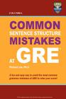 Columbia Common Sentence Structure Mistakes at GRE By Richard Lee Ph. D. Cover Image