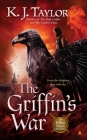 The Griffin's War (The Fallen Moon #3) By K. J. Taylor Cover Image