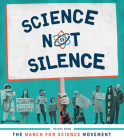 Science Not Silence: Voices from the March for Science Movement By Stephanie Fine Sasse (Editor), Lucky Tran (Editor) Cover Image