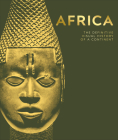Africa: The Definitive Visual History of a Continent (DK Definitive Visual Histories) By DK, David Olusoga (Foreword by) Cover Image